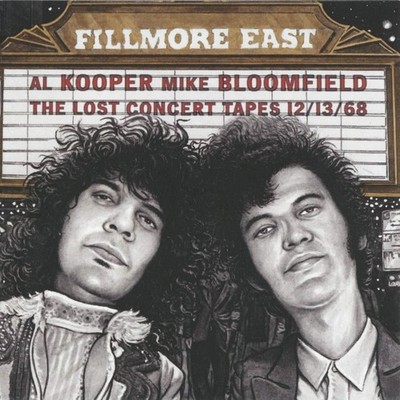 Audio Cd Al Kooper And Mike Bloomfield - Fillmore East Lost Concert Tapes