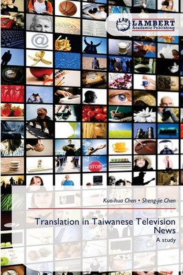 Kuo-Hua Chen (u. a.) | Translation in Taiwanese Television News | Taschenbuch