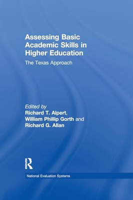 Assessing Basic Academic Skills in Higher Education: th -  NEW William P. Gort 2