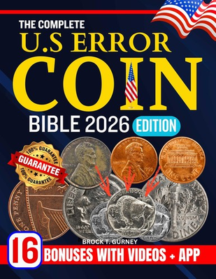 #ad BROCK T. GURNEY THE COMPLETE US ERROR COIN BIBLE 2026: The Ultimate Paperback $26.51