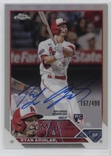 2023 Topps Chrome Rookie Auto Refractor 157/499 Ryan Aguilar #RA-RA Auto 0x0k