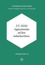 			Approximation Auf Dem Kubischen Gitter, Michlin, G. 9783034855006 New<-		