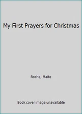 My First Prayers for Christmas by Roche, Maite