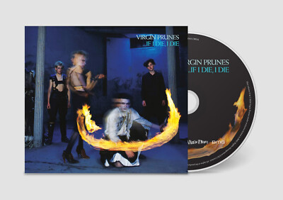 VIRGIN PRUNES  If I Die, I Die (40th Anniversary) - CD - Digipak (2024)
