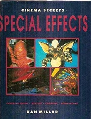 Cinema Secrets: Special Effekte Hardcover Dan Millar