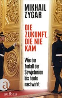 Die Zukunft, Die Nie Kam | Wie Der Zerfall Der Sowjetunion Bis Heute Nachwirkt