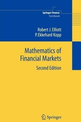 Robert J Elliott P. Ekkehard Kopp Mathematics of Financial Markets (Taschenbuch)