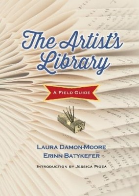 Erinn Batykefer Laura Damon-Moore The Artist's Library (Gebundene Ausgabe)
