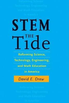 STEM the Tide: Reforming Science, Technology, Engineering, and Math Educa - GOOD