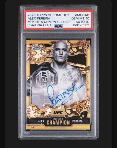 2025 Topps Chrome UFC Mark Of A Champion Alex Pereira Auto /50 PSA 10 GOAT MMA