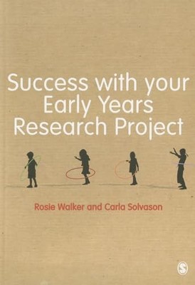 Success with your Early Years Research Project by Carla Solvason Book The Fast