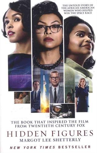 Hidden Figures: The Untold Story of the African American Women Who Helped Win ,