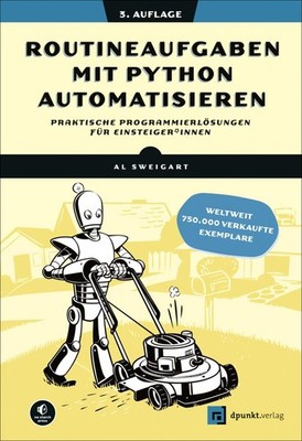 Al Sweigart Routineaufgaben mit Python automatisieren