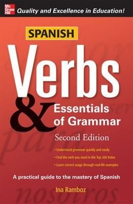Spanish Verbs & Essentials of Grammar, 2E Perfect Ina W. Ramboz