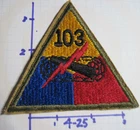 US ARMY ww2 era PATCH OD Border cut edge 103rd ARMORED TANK BATTALION armor bn