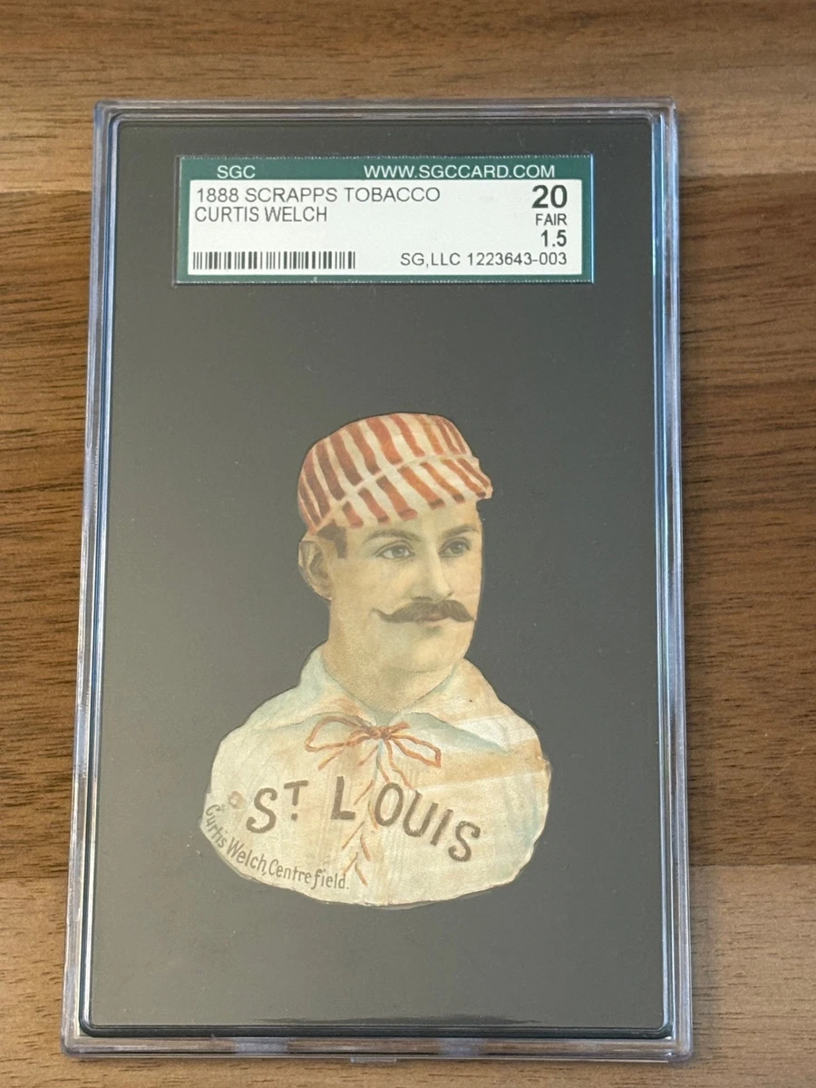 1888 Scrapps Tobacco Curtis Welch - SGC 1.5, St Louis Browns