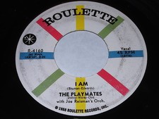 The Playmates with Joe Reisman's Orch. - I Am / What Is Love? 45
