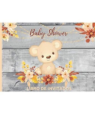 Baby Shower Libro de Invitados: Libro de firmas para Baby Shower Niño Niña Tem