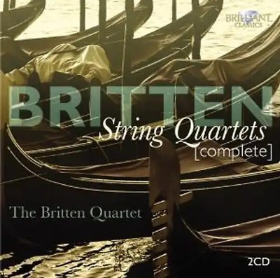 Britten Quartet - Britten: Complete String Quartets