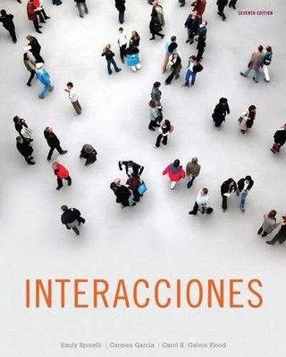 INTERACCIONES (WORLD LANGUAGES) By Emily Spinelli & Carmen Garcia