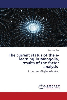The current status of the e-learning in Mongolia, results of the factor analysis