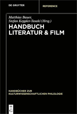 Matthias Bauer Handbuch Literatur & Film (Hardback)
