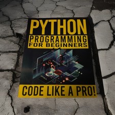 Python Programming For Beginners Code Like A Pro