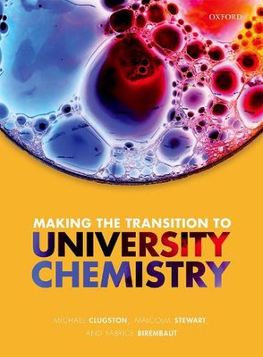Making the transition to university chemistry by Michael Clugston (English) Pape