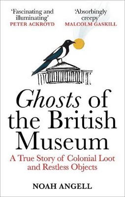 Noah Angell Ghosts of the British Museum (Taschenbuch)