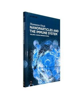 Human Immune System [Shyamasree Ghosh: Nanoparticles and the Immune System], Gho