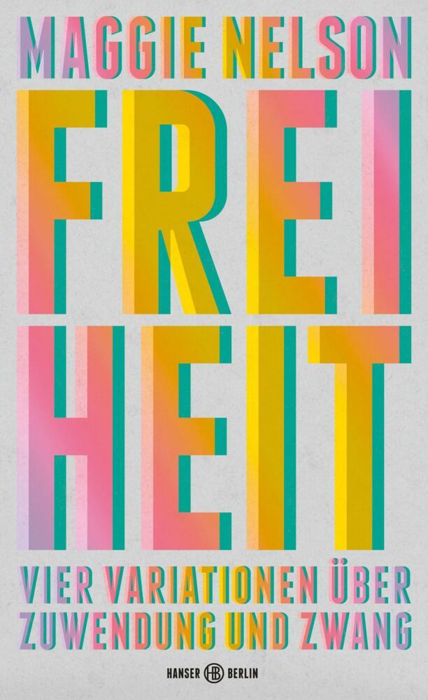 Thumbnail - Freiheit - Maggie Nelson - 9783446272354 Portofrei
