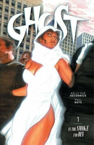 Ghost: In the Smoke and Din by Kelly Sue DeConnick (2013, Trade Paperback)