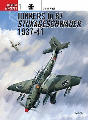 Junkers Ju 87 Stukageschwader 1937-41 by John Weal (1997, Trade Paperback)
