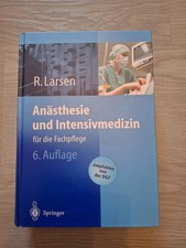 Anästhesie und Intensivmedizin R. Larsen 6. Auflage