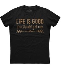 Life Is Good You Should Get One Women's Day Love Special Unisex T-Shirt