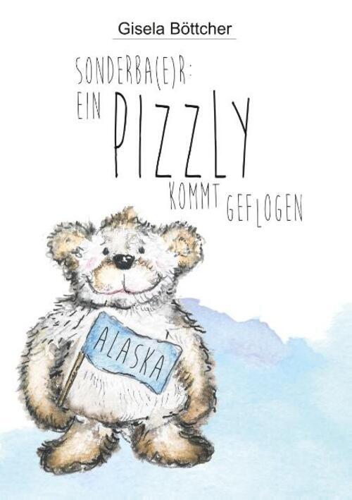 Thumbnail - Gisela Böttcher | Ein Pizzly Kommt Geflogen | Taschenbuch | Deutsch