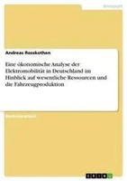 Andreas Rosskothen | Eine öKonomische Analyse Der ElektromobilitäT In...