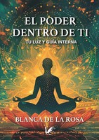 El Poder Dentro De Ti Blanca De La Rosa Taschenbuch Spanisch 2025