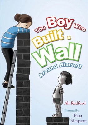 The Boy Who Built a Wall Around Himself | Alison Redford | Englisch | Buch