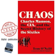 Chaos: Charles Manson, the CIA, and the Secre...