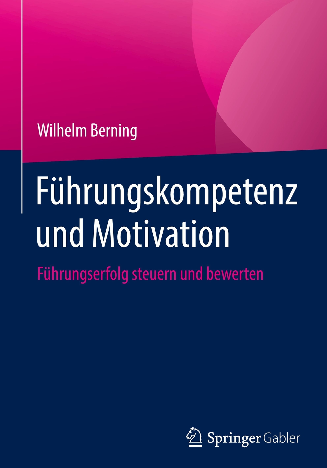 Thumbnail - Wilhelm Berning | Führungskompetenz Und Motivation | Buch | Deutsch