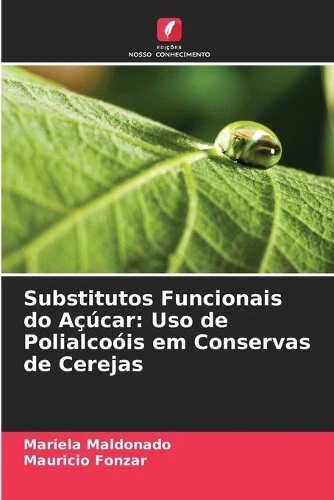 Substitutos Funcionais do Açúcar: Uso de Polialcoóis em Conservas de Cerejas - Picture 1 of 2