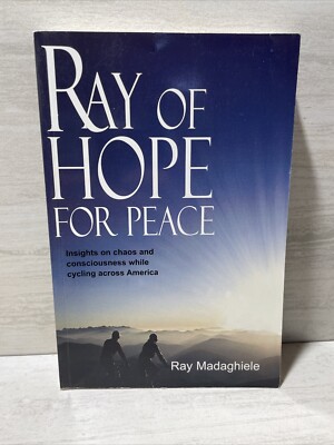 RAY OF HOPE FOR PEACE By Ray Madaghiele Paperback