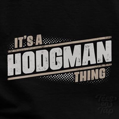 IT'S A HODGMAN THING T-SHIRT Name Nachname lustig Familie Geschenkidee