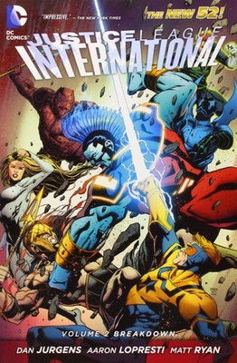 Justice League International Vol. 2: Breakdown (The New 52)