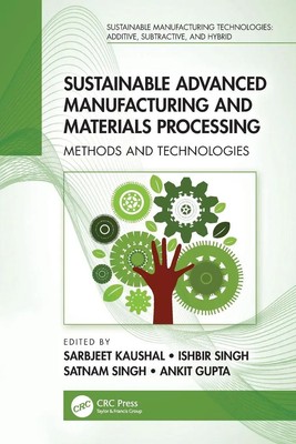 Sarbjeet Kaushal (u. a.) | Sustainable Advanced Manufacturing and Materials...