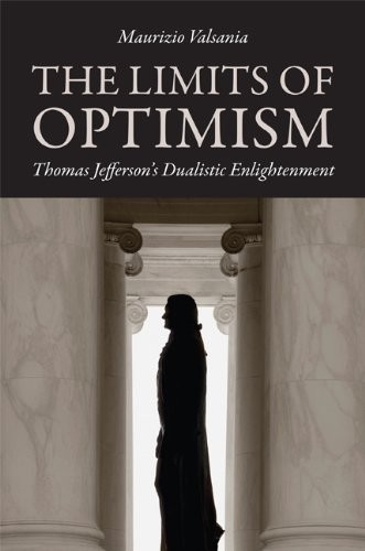DIE GRENZEN DES OPTIMISMUS: THOMAS JEFFERSONS DUALISTIK von Maurizio Valsania *Neuwertig*