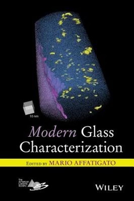 Modern Glass Characterization by Mario Affatigato: Used