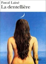 La Dentellière (French Edition) By Pascal Lainé