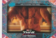 #43 YOU FLICKED TOO HARD 2023 Upper Deck Thor Love & Thunder CHRIS HEMSWORTH